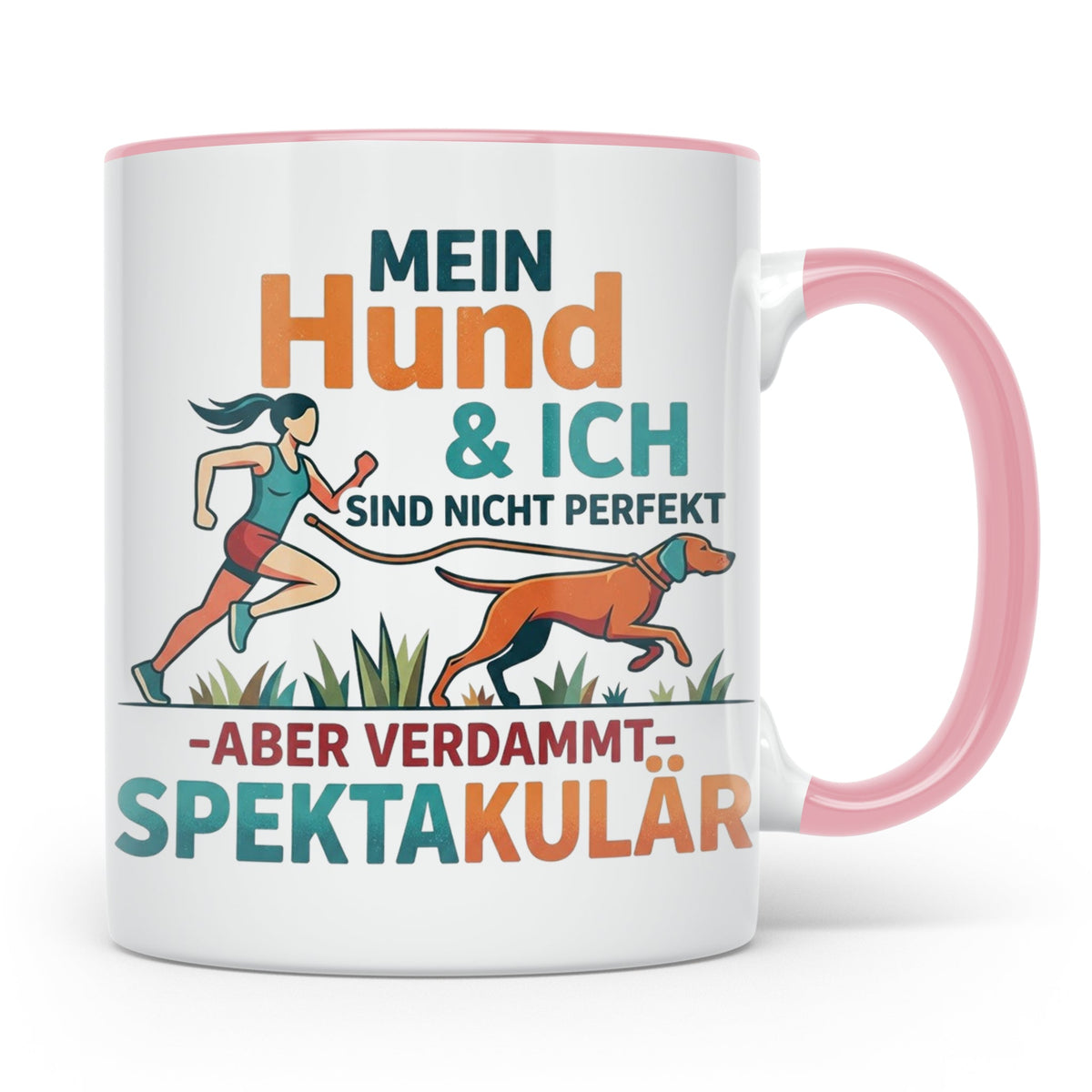 Canicross Tasse mit Spruch Mein Hund & Ich spektakulär. Kaff – Rosa [farbe:rosa]