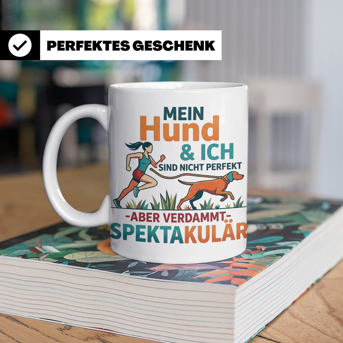 Canicross Tasse mit Spruch Mein Hund & Ich spektakulär. Kaff – Weiß [farbe:weiß]