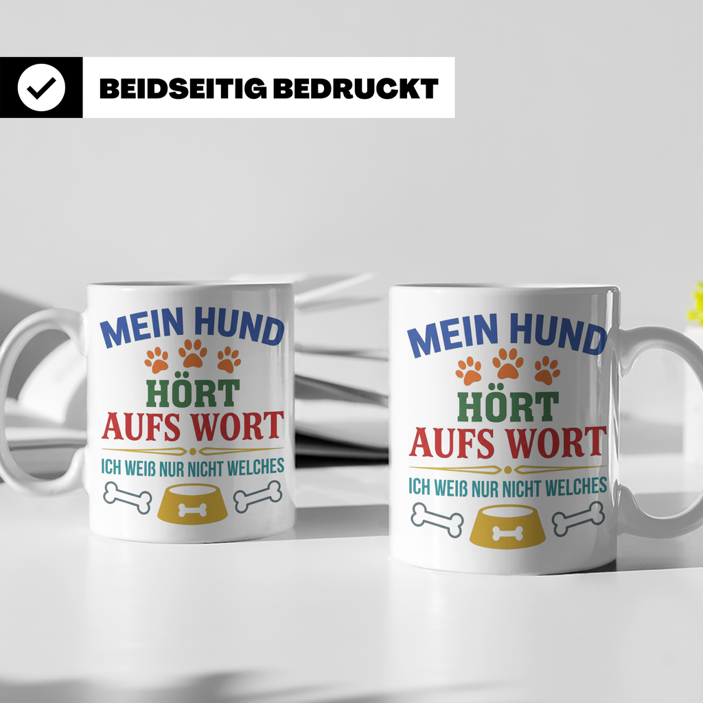 Hundetasse mit Spruch 'Mein Hund hört aufs Wort' Lustiges Ge – Weiß [farbe:weiß]