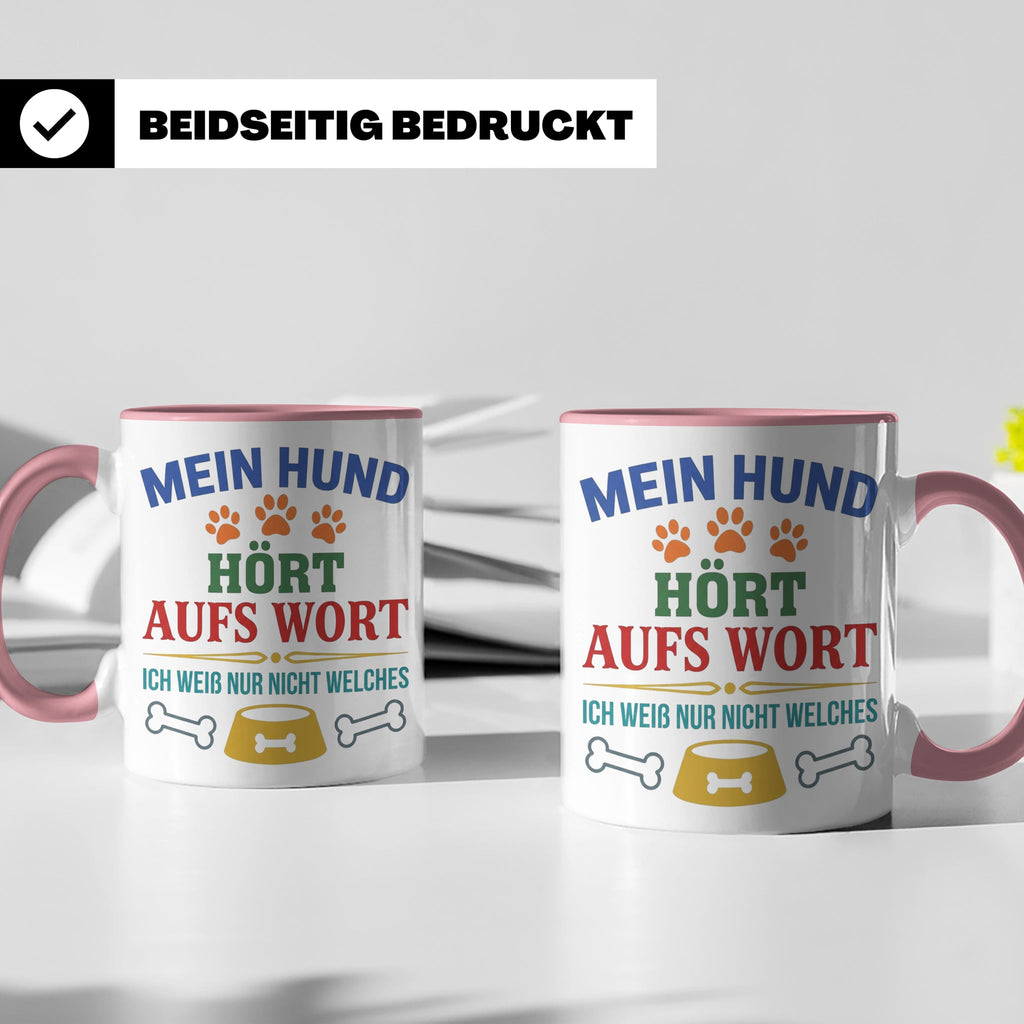 Hundetasse mit Spruch 'Mein Hund hört aufs Wort' Lustiges Ge – Rosa [farbe:rosa]