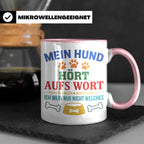 Hundetasse mit Spruch 'Mein Hund hört aufs Wort' Lustiges Ge – Rosa [farbe:rosa]