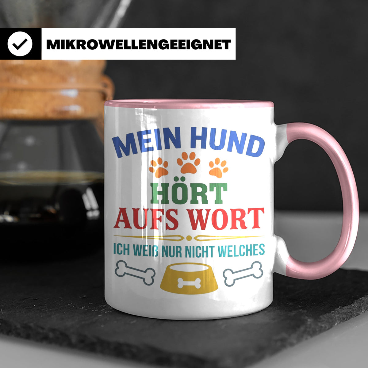 Hundetasse mit Spruch 'Mein Hund hört aufs Wort' Lustiges Ge – Rosa [farbe:rosa]