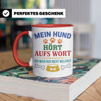 Hundetasse mit Spruch 'Mein Hund hört aufs Wort' Lustiges Ge – Rot [farbe:rot]