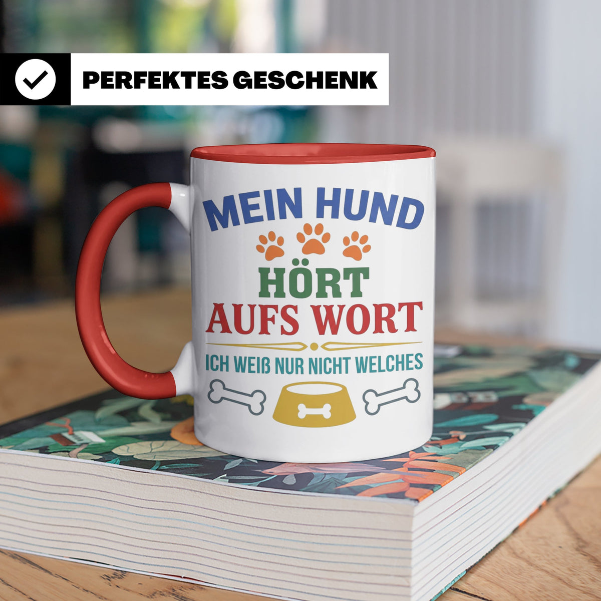 Hundetasse mit Spruch 'Mein Hund hört aufs Wort' Lustiges Ge – Rot [farbe:rot]