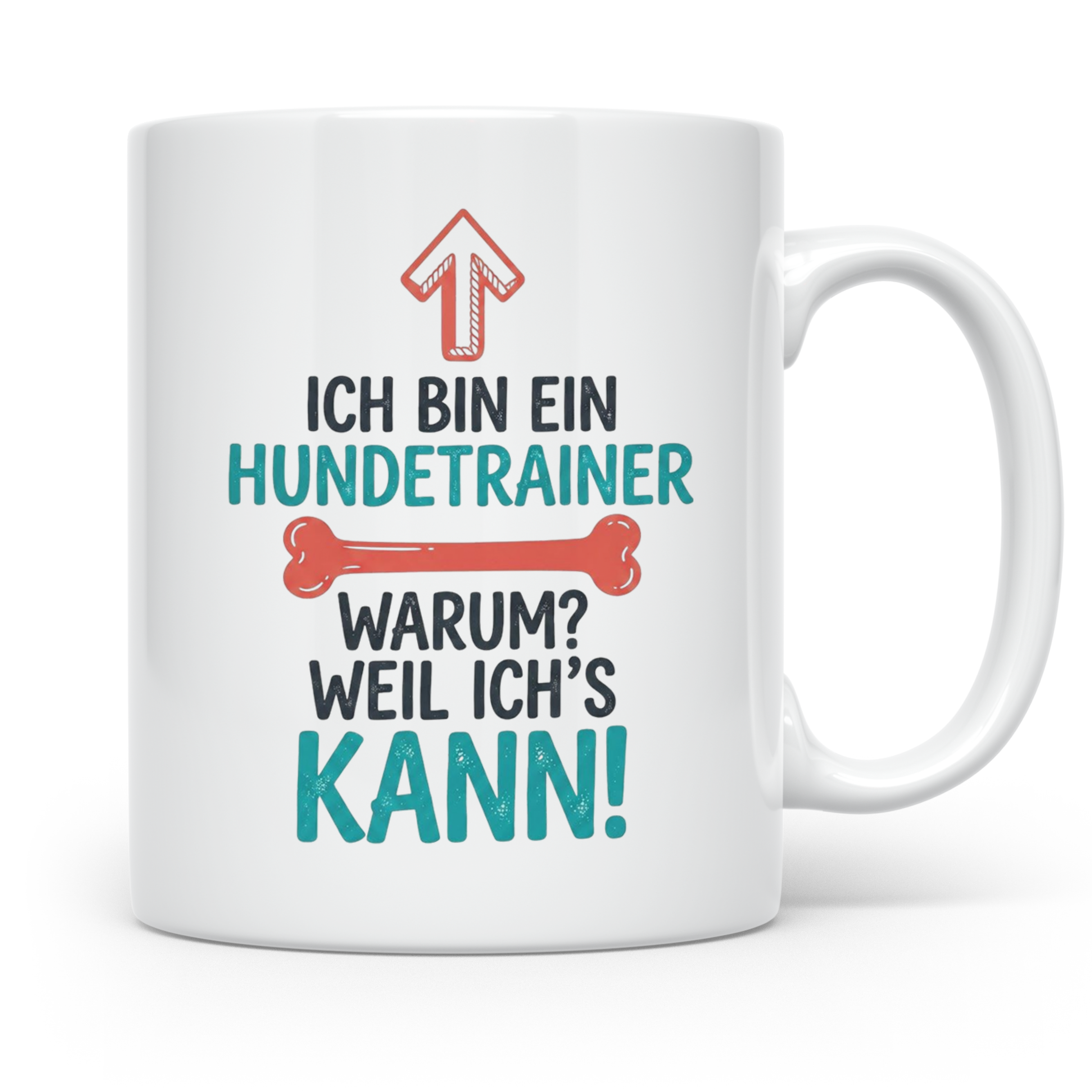 Hundetrainer Tasse mit Spruch Weil ich's kann, Geschenk für  – Weiß [farbe:weiß]