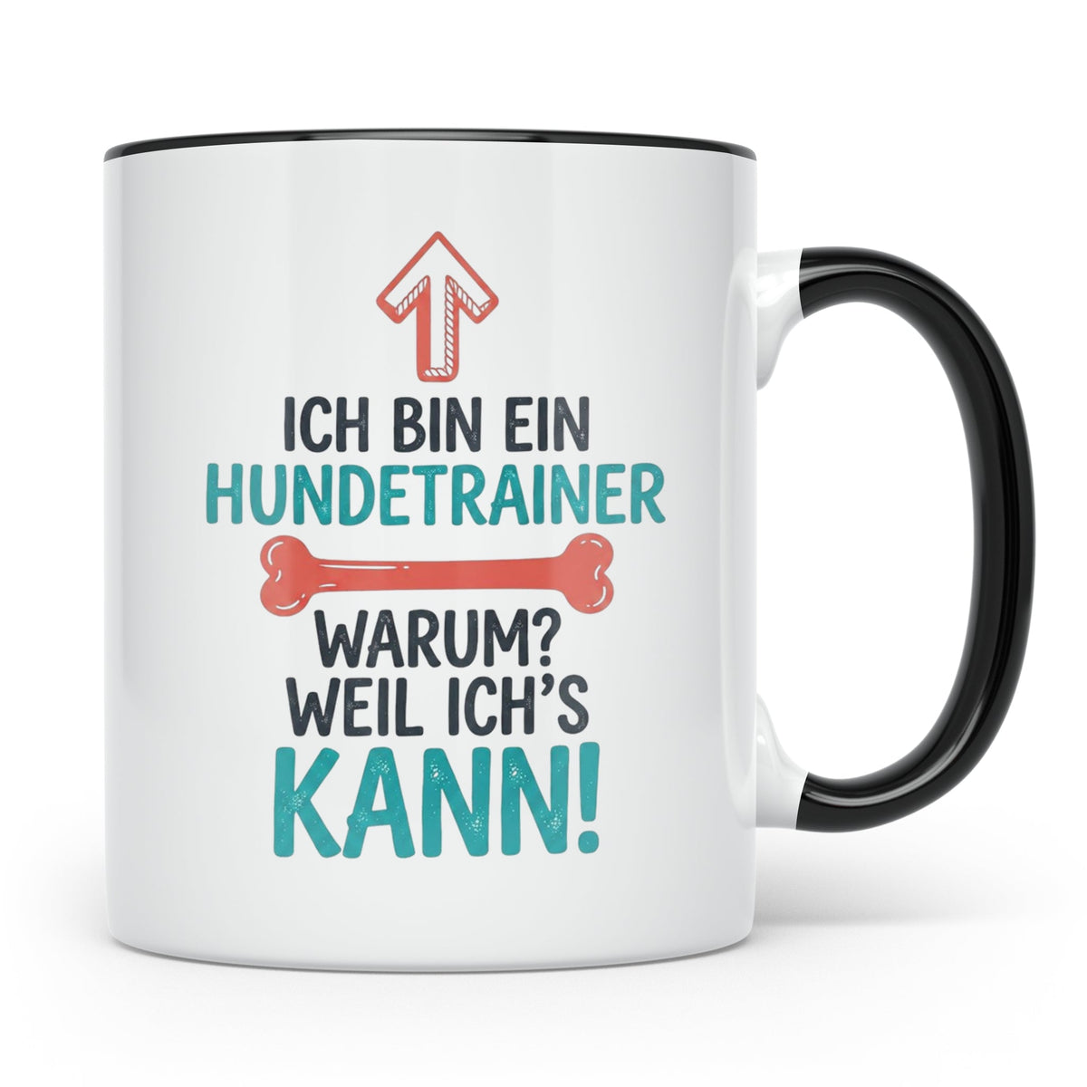 Hundetrainer Tasse mit Spruch Weil ich's kann, Geschenk für  – Schwarz [farbe:schwarz]