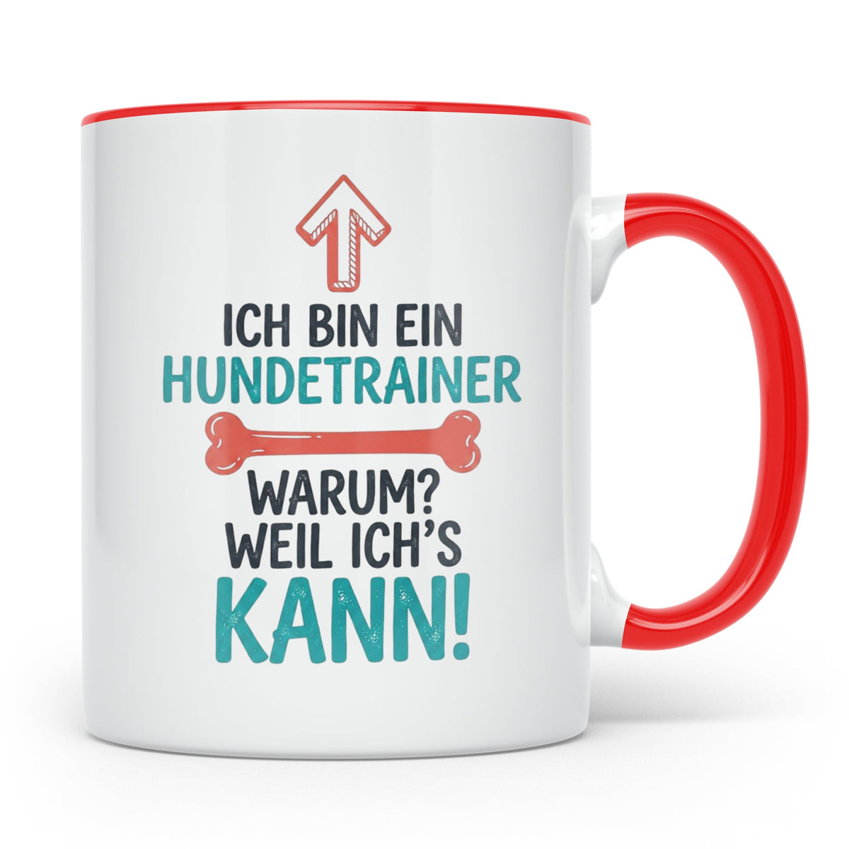 Hundetrainer Tasse mit Spruch Weil ich's kann, Geschenk für  – Rot [farbe:rot]