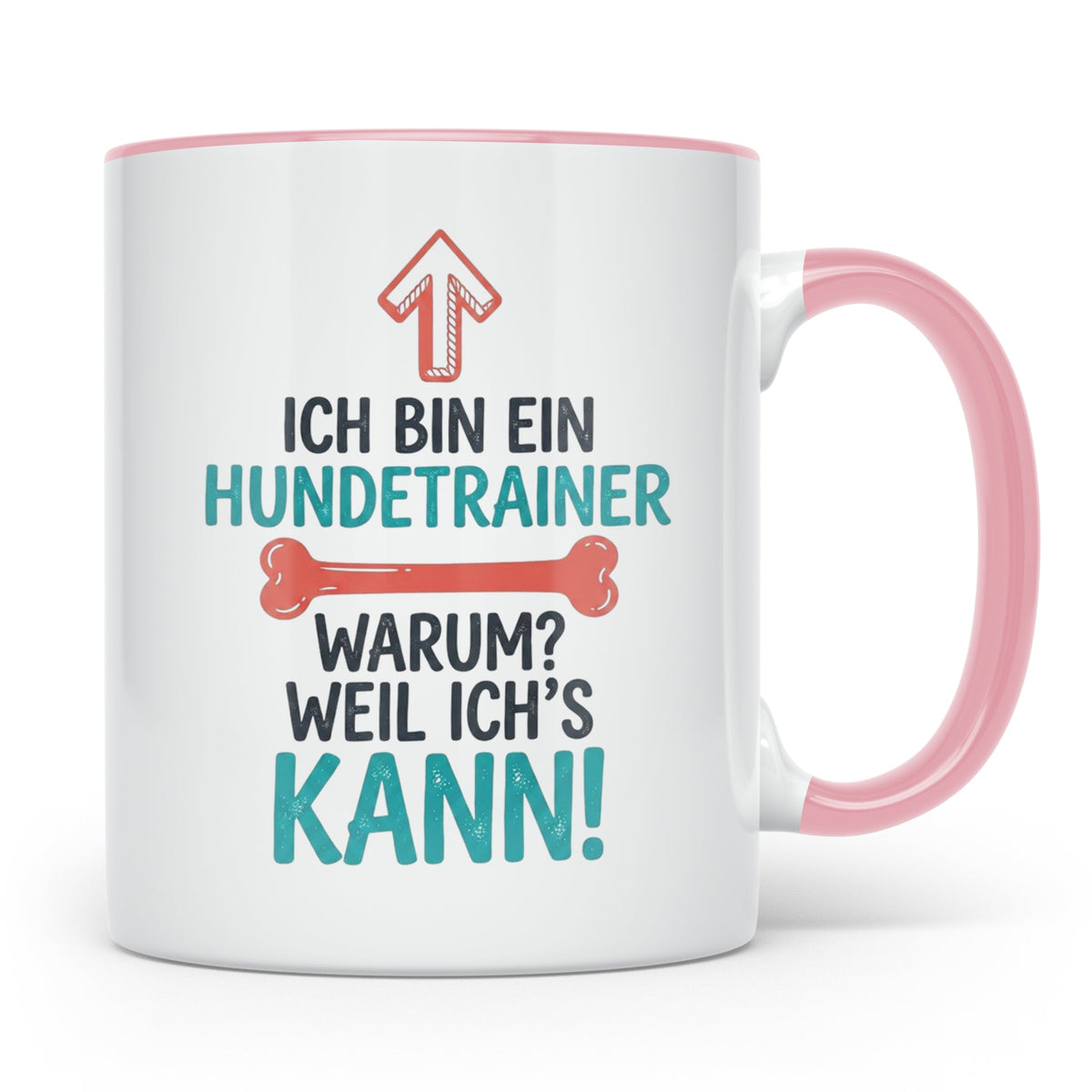 Hundetrainer Tasse mit Spruch Weil ich's kann, Geschenk für  – Rosa [farbe:rosa]