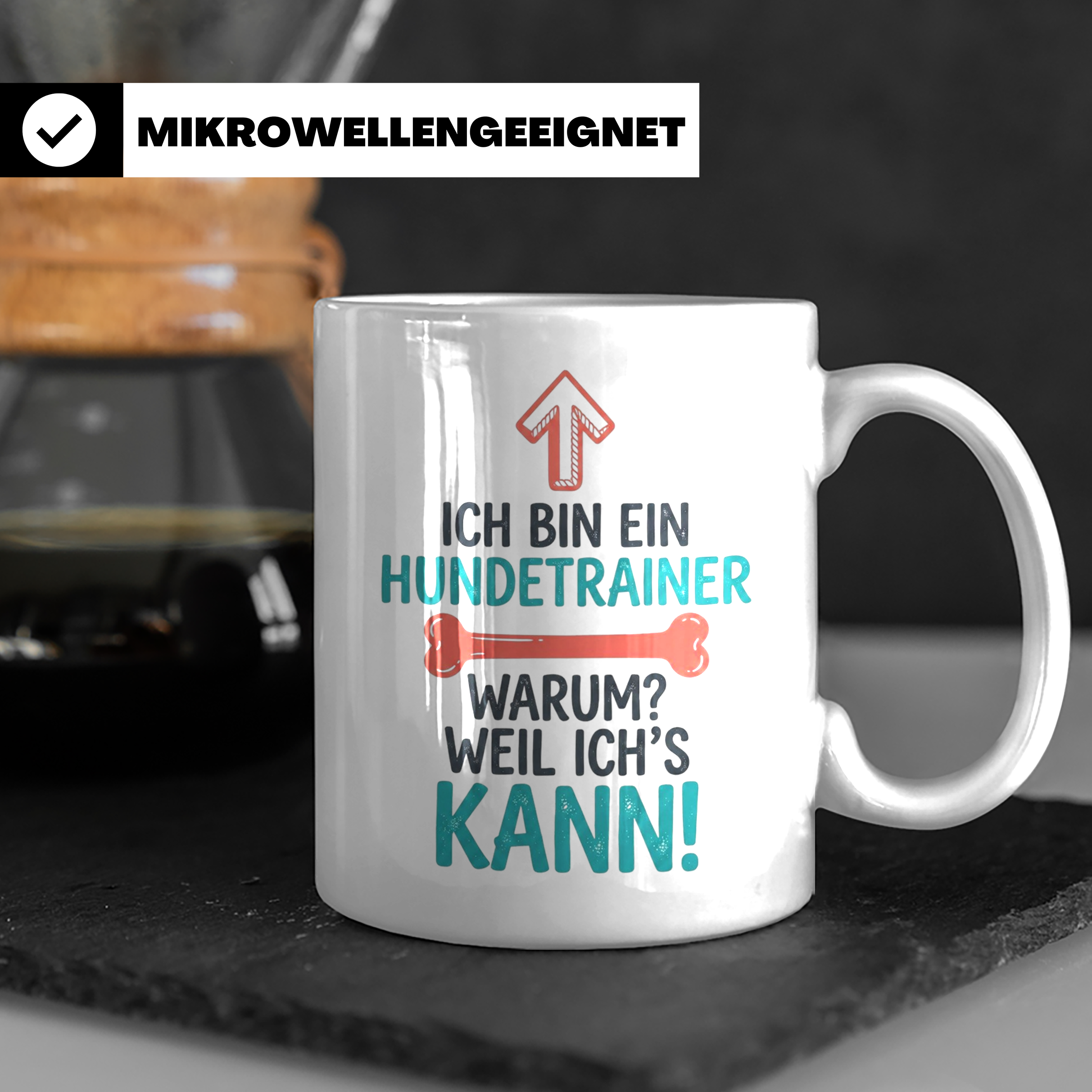 Hundetrainer Tasse mit Spruch Weil ich's kann, Geschenk für  – Weiß [farbe:weiß]