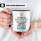 Hundetrainer Tasse mit Spruch Weil ich's kann, Geschenk für  – Schwarz [farbe:schwarz]