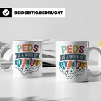 Pädiatrie Tasse Peds is a work of Heart Kinderkrankenschwest – Weiß [farbe:weiß]