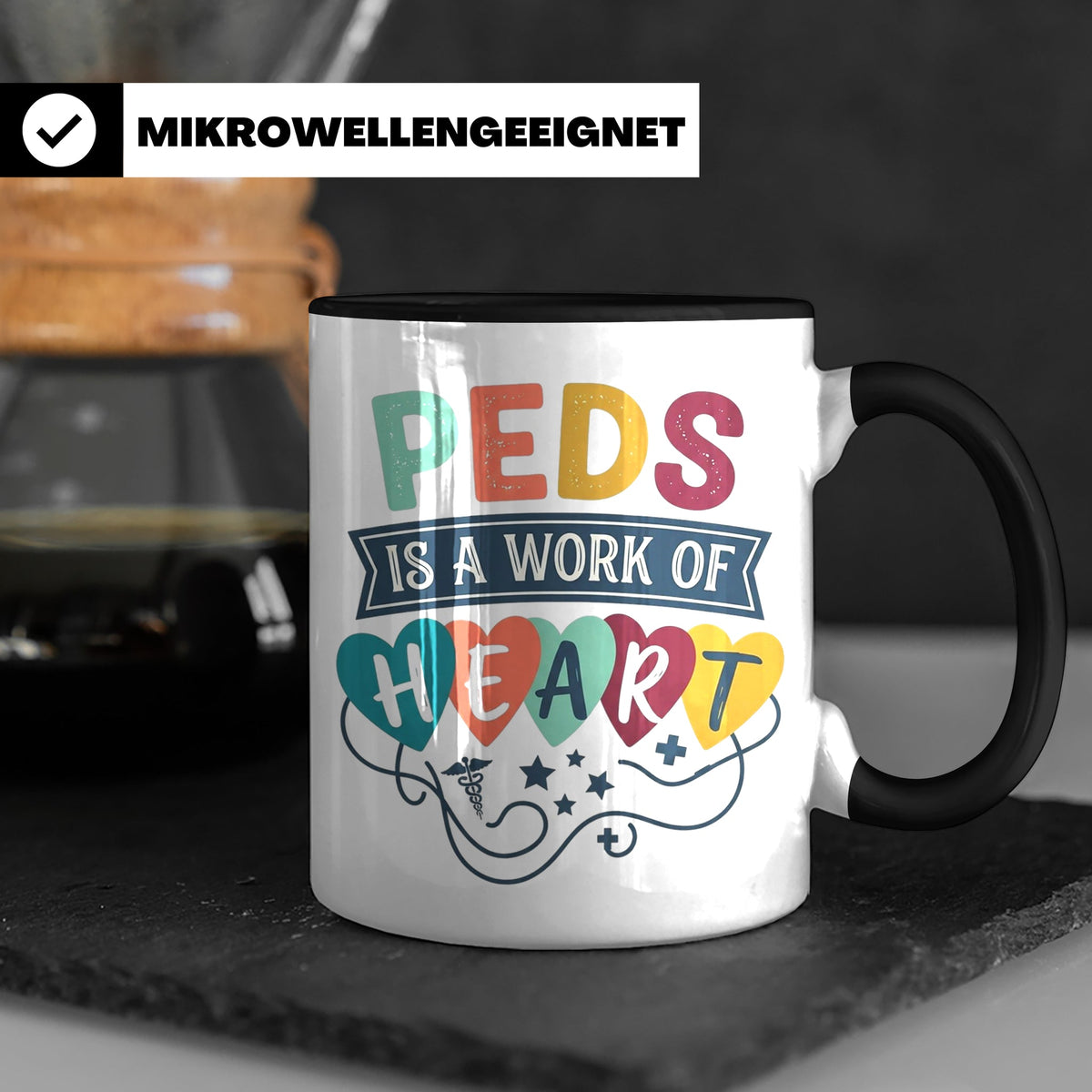 Pädiatrie Tasse Peds is a work of Heart Kinderkrankenschwest – Schwarz [farbe:schwarz]