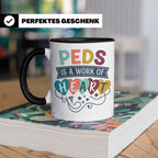 Pädiatrie Tasse Peds is a work of Heart Kinderkrankenschwest – Schwarz [farbe:schwarz]