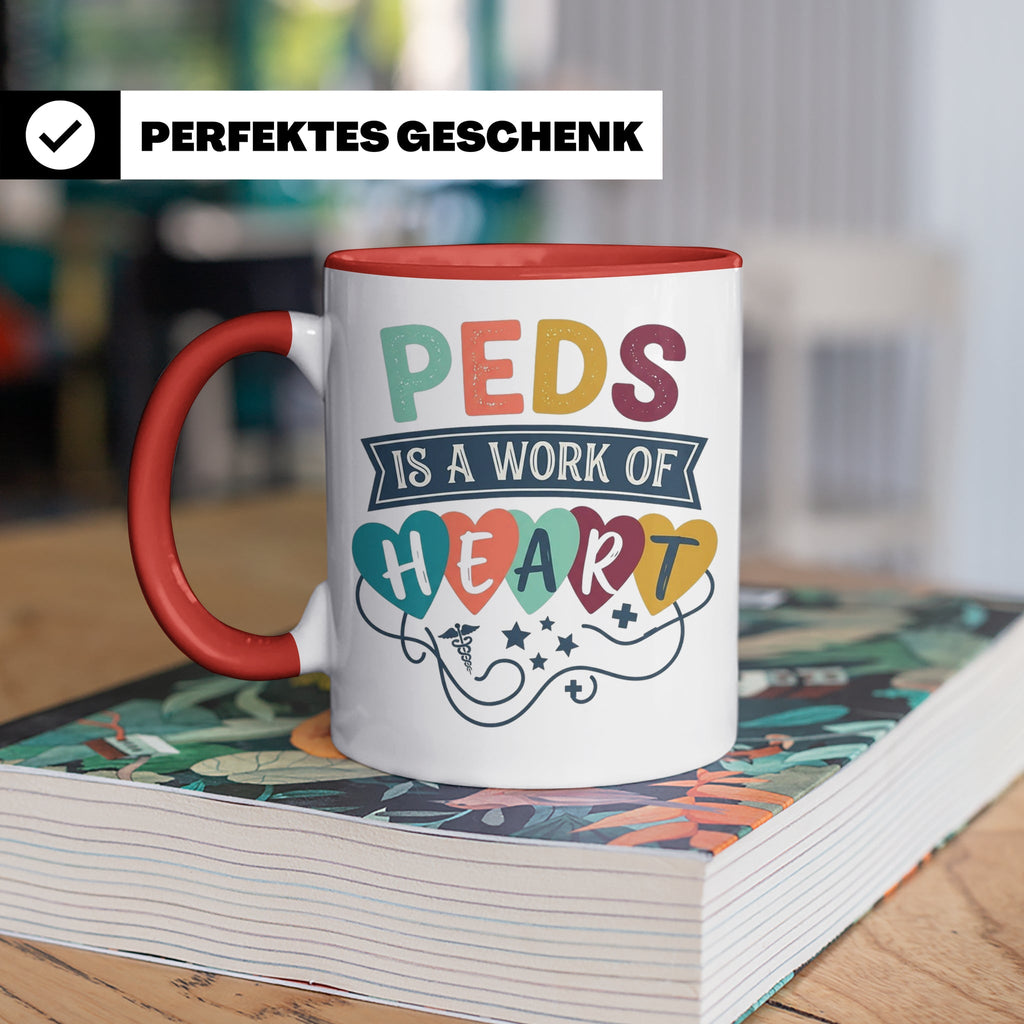 Pädiatrie Tasse Peds is a work of Heart Kinderkrankenschwest – Rot [farbe:rot]