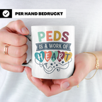 Pädiatrie Tasse Peds is a work of Heart Kinderkrankenschwest – Weiß [farbe:weiß]
