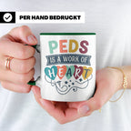 Pädiatrie Tasse Peds is a work of Heart Kinderkrankenschwest – Grün [farbe:grün]