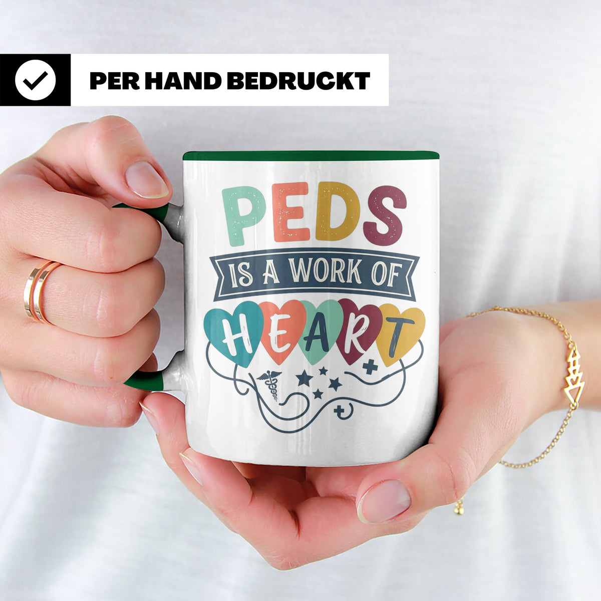 Pädiatrie Tasse Peds is a work of Heart Kinderkrankenschwest – Grün [farbe:grün]