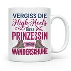 Wandern Tasse mit Spruch Prinzessin trägt Wanderschuhe | Kaf – Weiß [farbe:weiß]