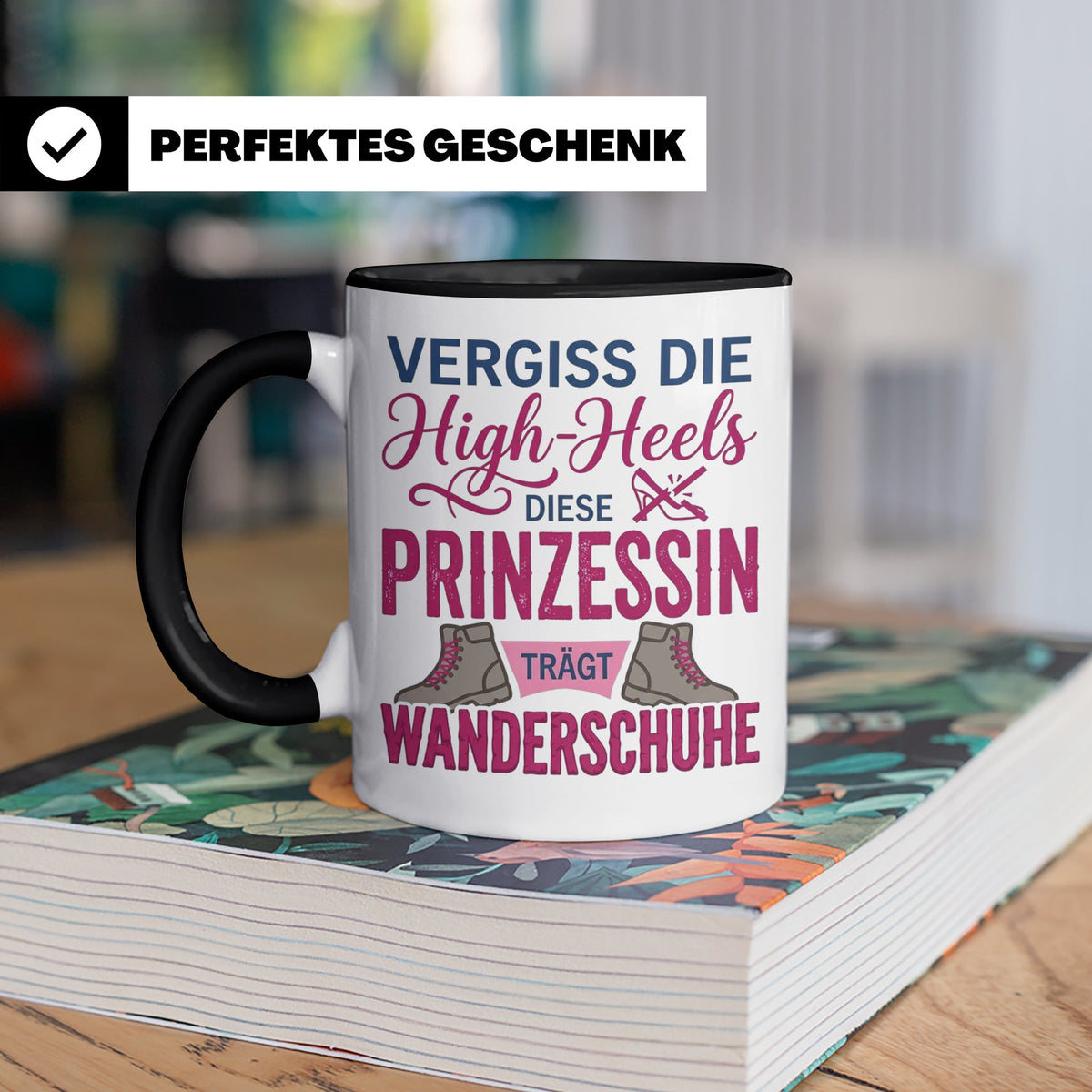 Wandern Tasse mit Spruch Prinzessin trägt Wanderschuhe | Kaf – Schwarz [farbe:schwarz]