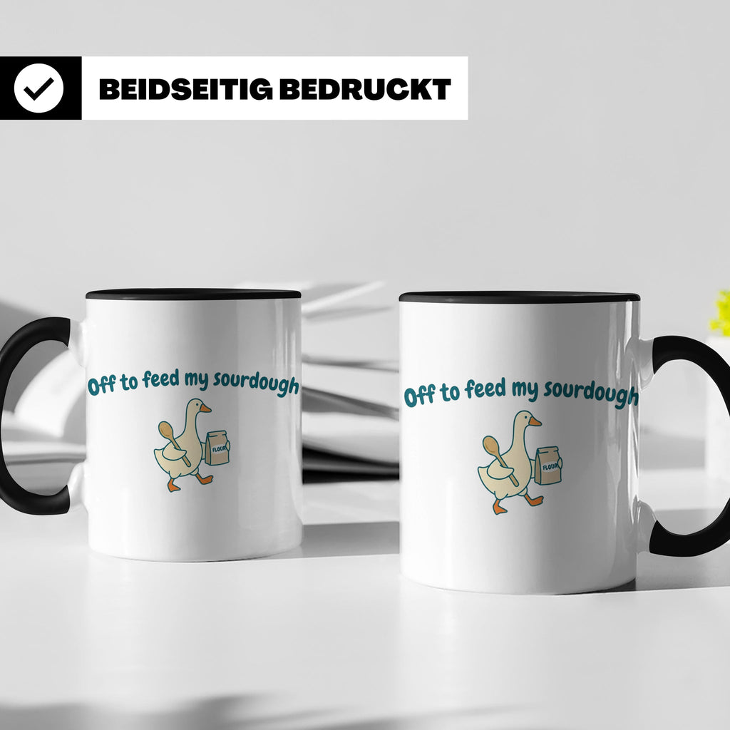 Sauerteig Tasse mit Gans, Off to feed my sourdough, Geschenk – Schwarz [farbe:schwarz]