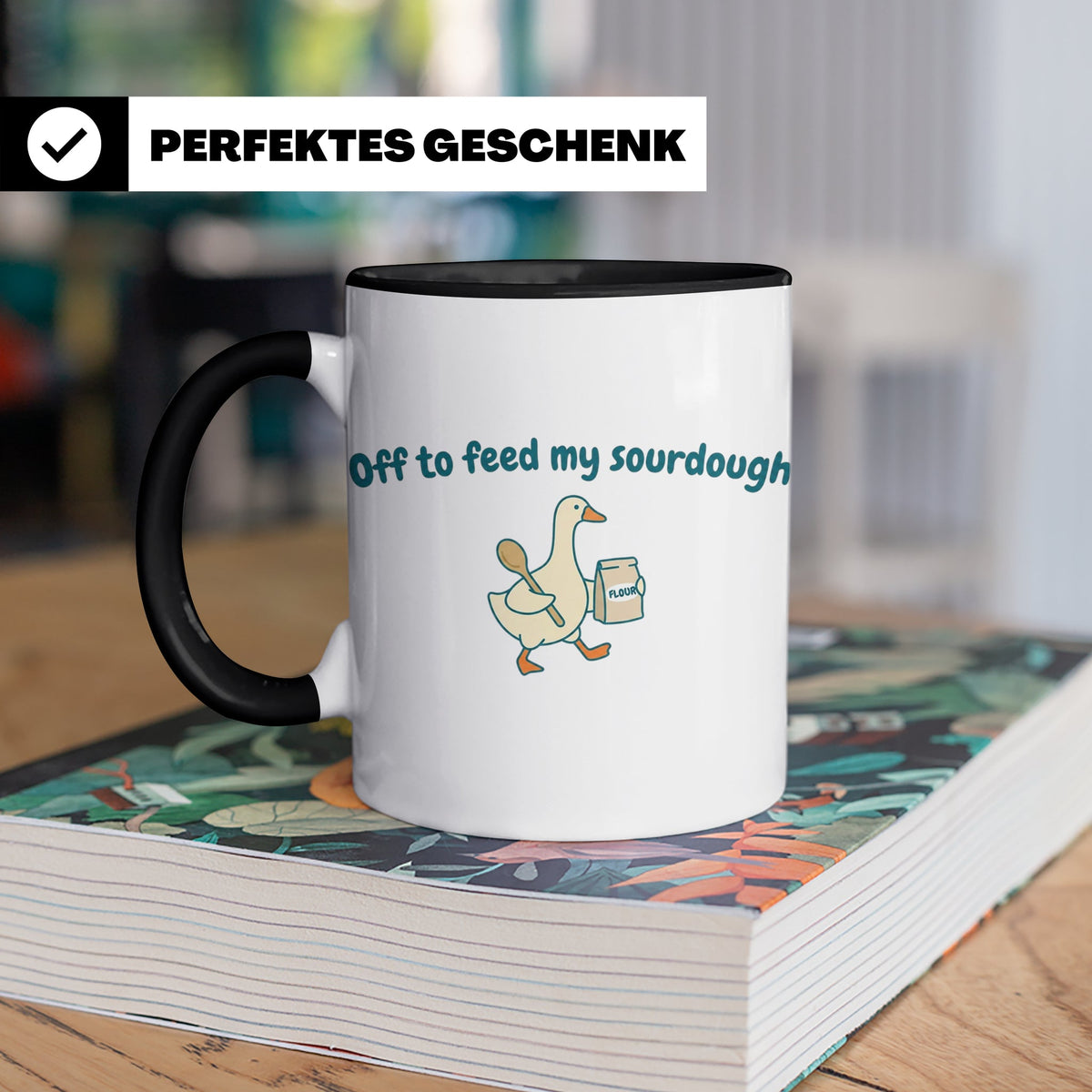 Sauerteig Tasse mit Gans, Off to feed my sourdough, Geschenk – Schwarz [farbe:schwarz]