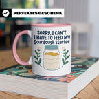 Sauerteig Starter Tasse 'I have to feed my Sourdough Starter – Rosa [farbe:rosa]