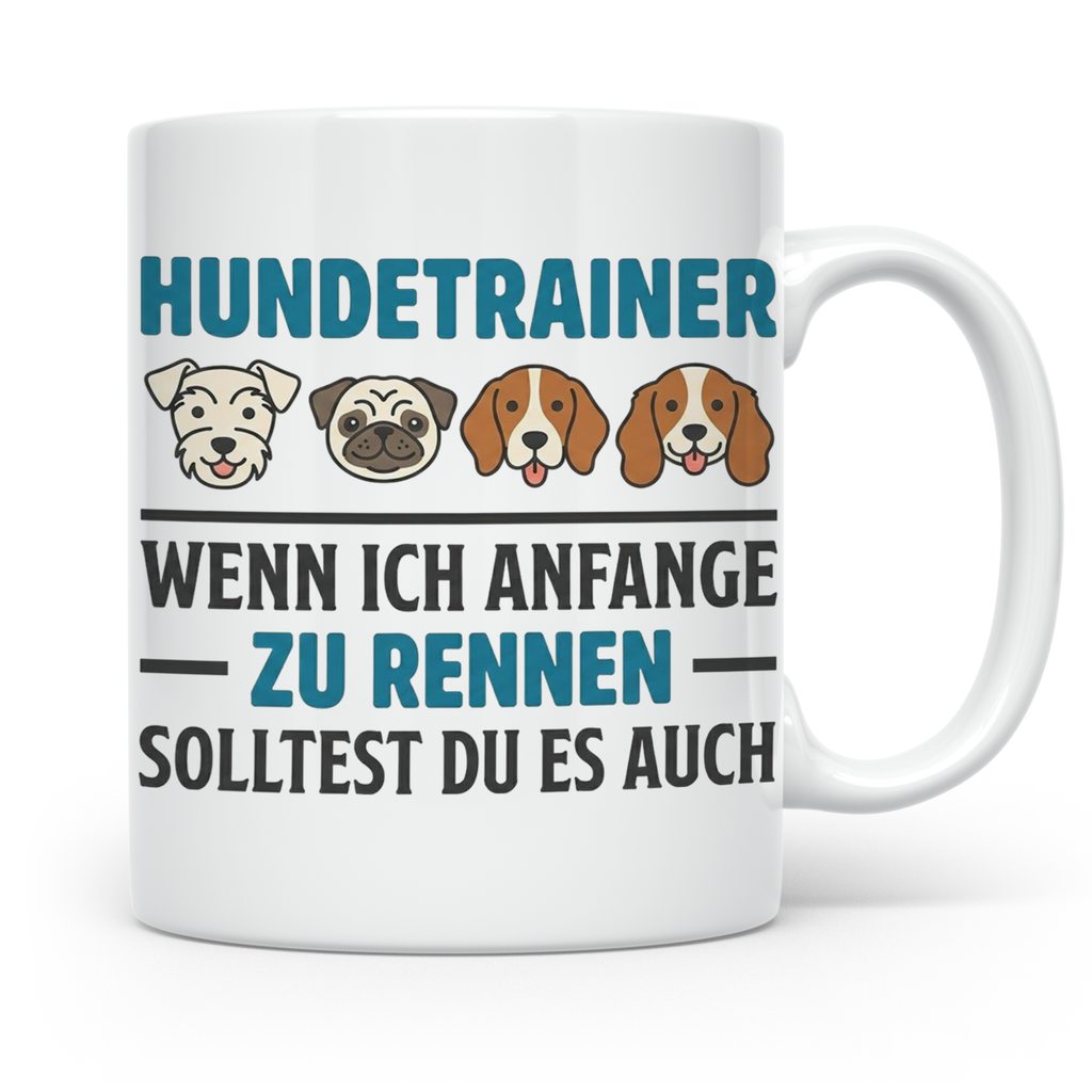 Hundetrainer Tasse mit Spruch Wenn ich anfange zu rennen...  – Weiß [farbe:weiß]
