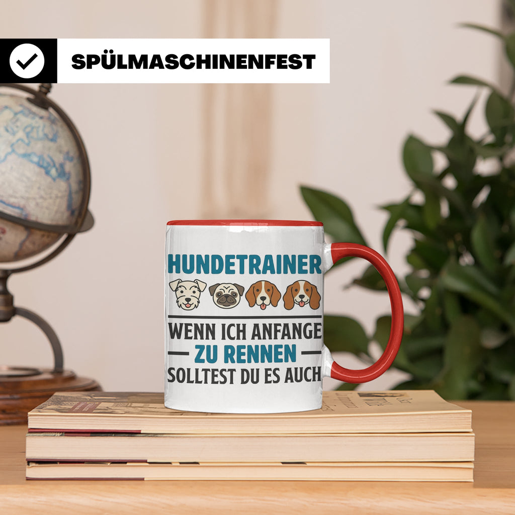 Hundetrainer Tasse mit Spruch Wenn ich anfange zu rennen...  – Rot [farbe:rot]