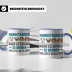 Hundetrainer Tasse mit Spruch Wenn ich anfange zu rennen...  – Blau [farbe:blau]