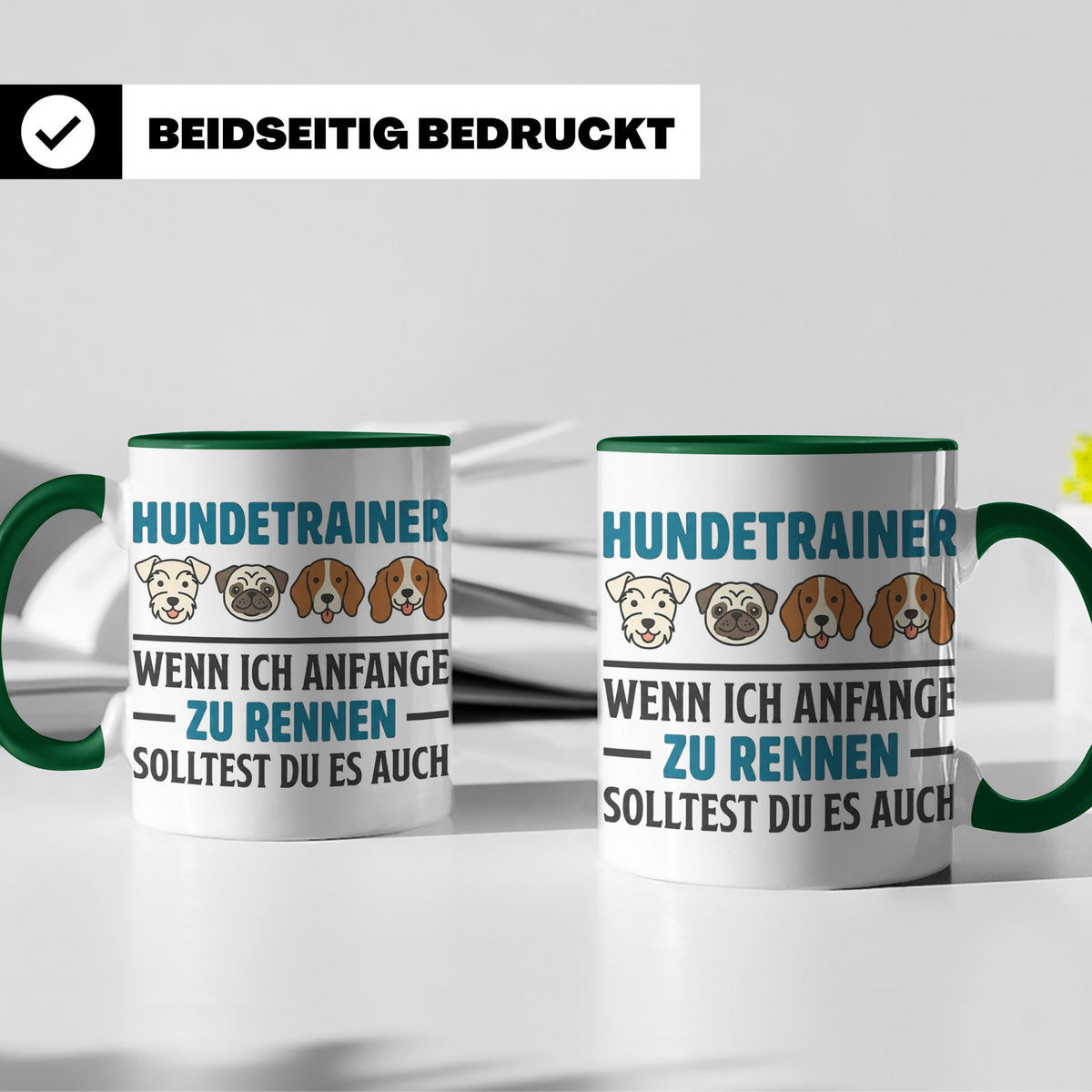 Hundetrainer Tasse mit Spruch Wenn ich anfange zu rennen...  – Grün [farbe:grün]