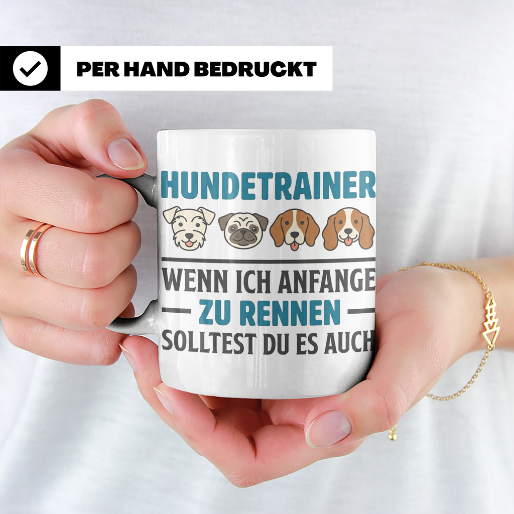 Hundetrainer Tasse mit Spruch Wenn ich anfange zu rennen...  – Weiß [farbe:weiß]