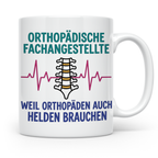 Orthopädische Fachangestellte Tasse mit Spruch | Geschenk fü – Weiß [farbe:weiß]