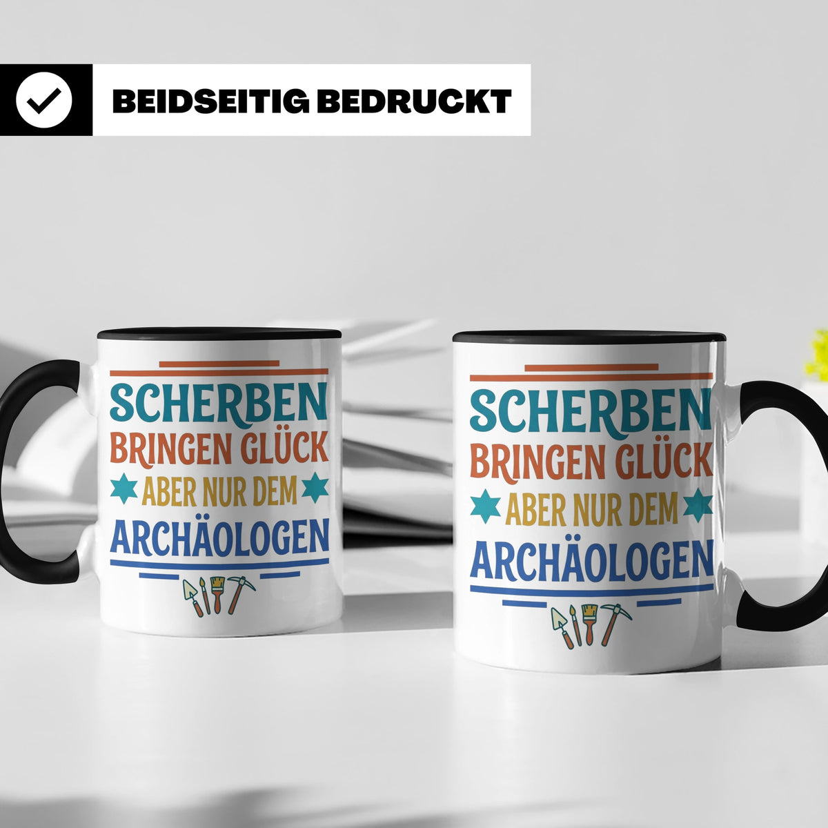 Archäologe Tasse mit Spruch Scherben bringen Glück, lustiges – Schwarz [farbe:schwarz]