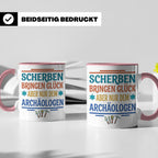 Archäologe Tasse mit Spruch Scherben bringen Glück, lustiges – Rosa [farbe:rosa]