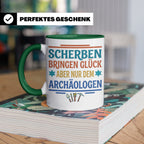 Archäologe Tasse mit Spruch Scherben bringen Glück, lustiges – Grün [farbe:grün]