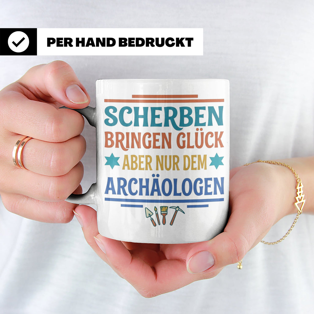 Archäologe Tasse mit Spruch Scherben bringen Glück, lustiges – Weiß [farbe:weiß]