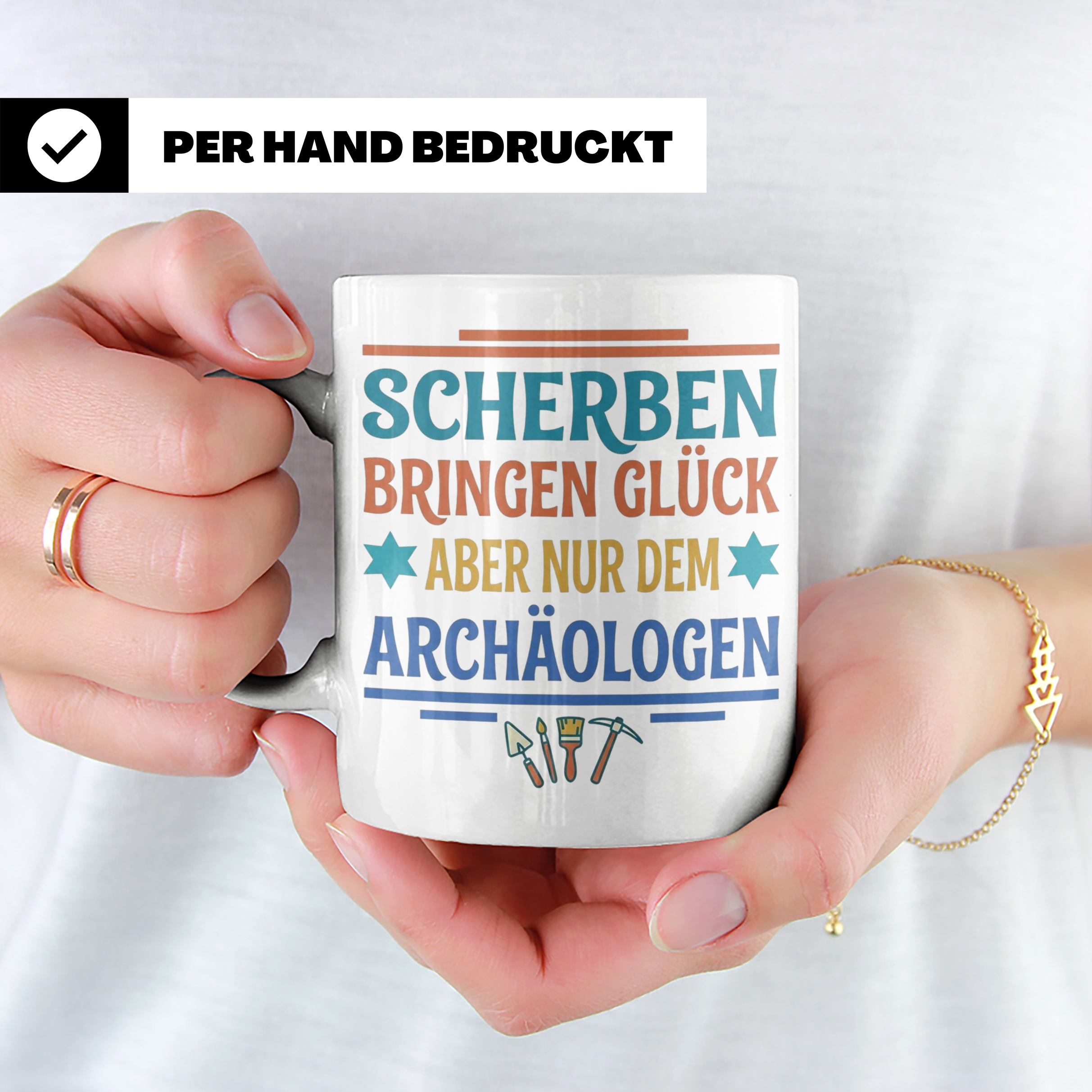 Archäologe Tasse mit Spruch Scherben bringen Glück, lustiges – Weiß [farbe:weiß]
