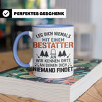 Bestatter Tasse Lustiger Spruch Leg dich niemals mit einem B – Blau [farbe:blau]