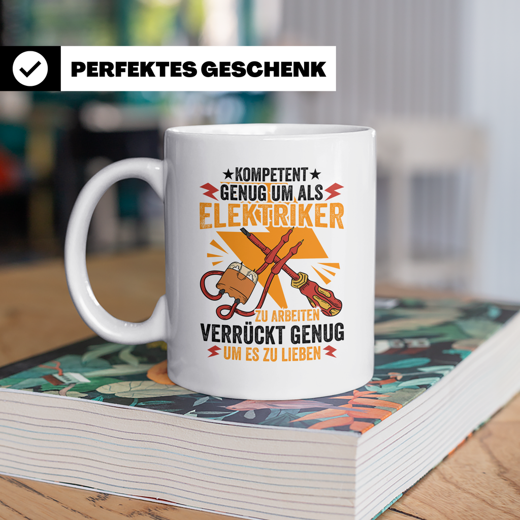 Elektriker Tasse - Weil ich es liebe! - Strom, Spannung, Ber – Weiß [farbe:weiß]
