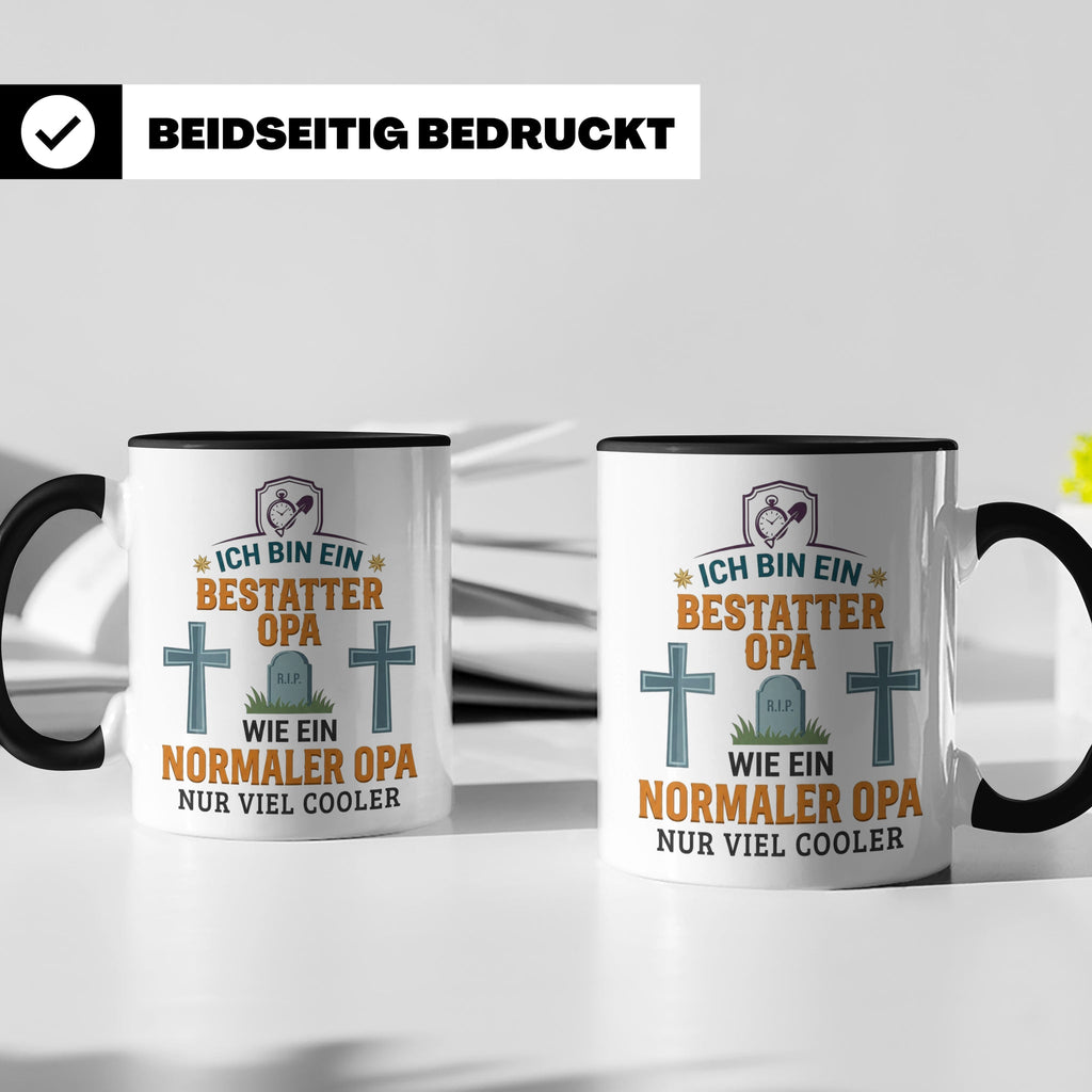 Bestatter Opa Tasse mit Spruch 'Viel Cooler' Geschenk für Gr – Schwarz [farbe:schwarz]