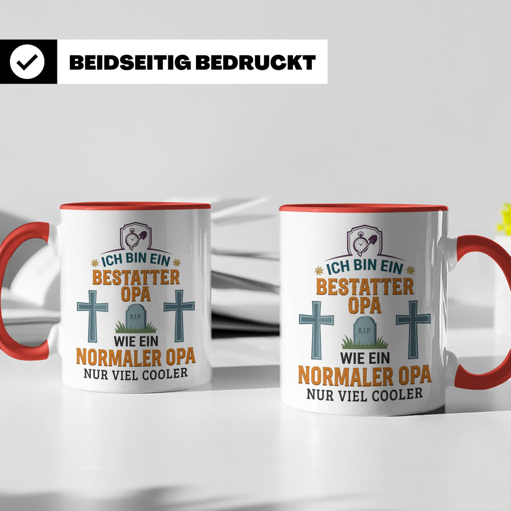 Bestatter Opa Tasse mit Spruch 'Viel Cooler' Geschenk für Gr – Rot [farbe:rot]