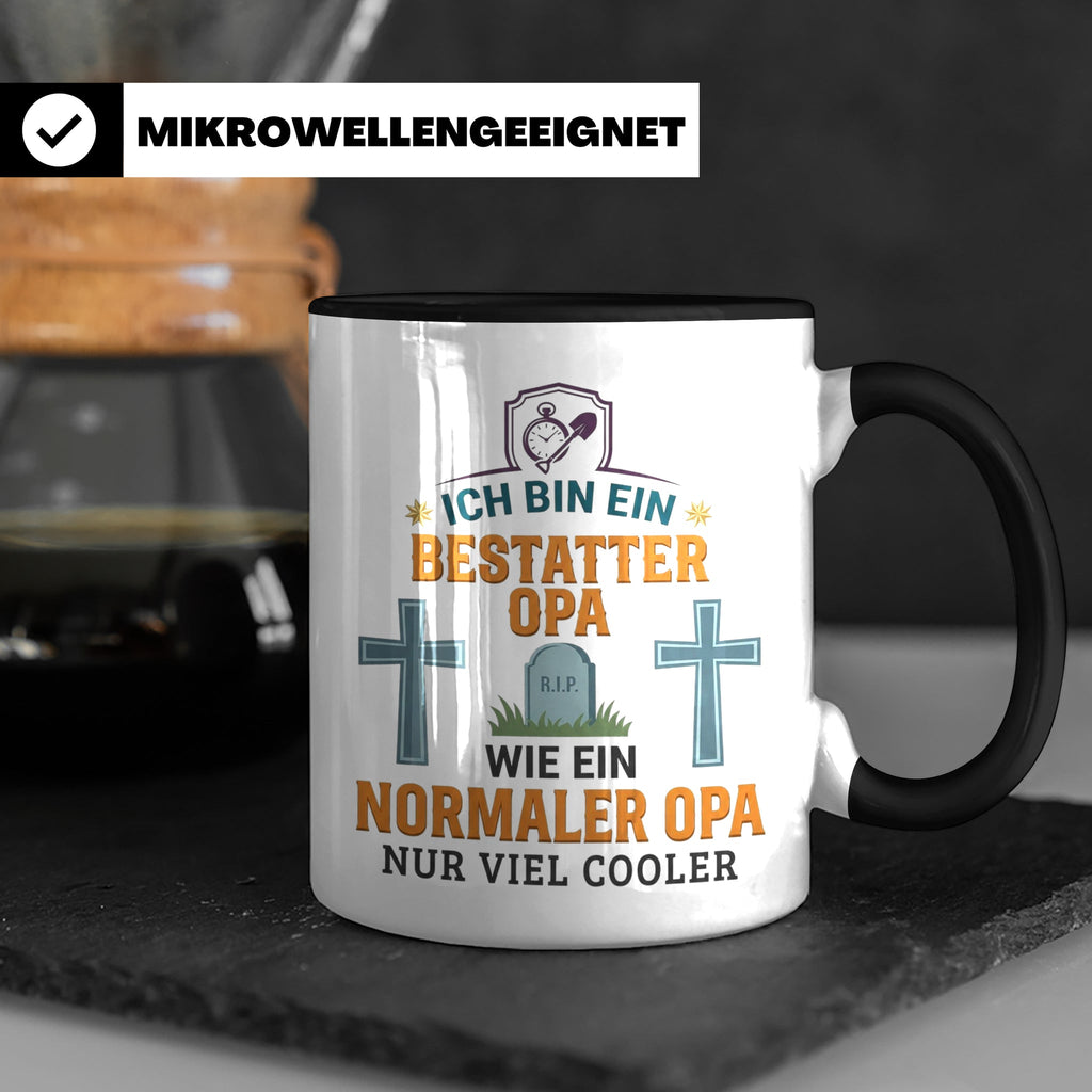 Bestatter Opa Tasse mit Spruch 'Viel Cooler' Geschenk für Gr – Schwarz [farbe:schwarz]