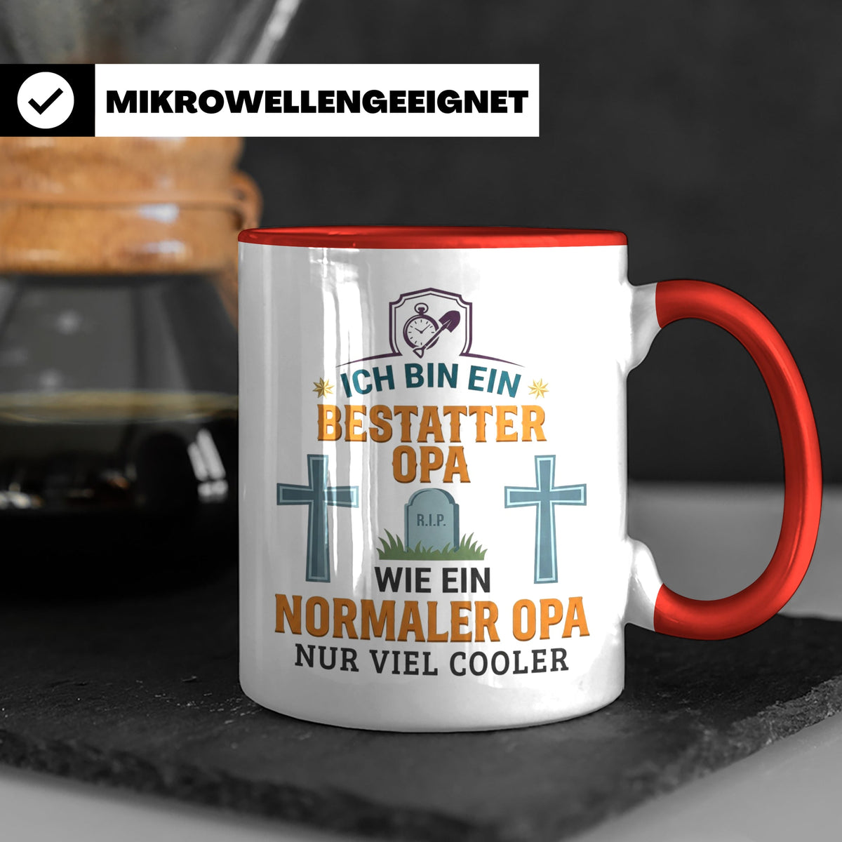 Bestatter Opa Tasse mit Spruch 'Viel Cooler' Geschenk für Gr – Rot [farbe:rot]