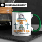 Bestatter Opa Tasse mit Spruch 'Viel Cooler' Geschenk für Gr – Grün [farbe:grün]