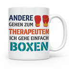 Boxen Tasse mit Spruch Andere gehen zum Therapeuten | Lustig – Weiß [farbe:weiß]