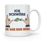 Angler Tasse mit Spruch Ich schwöre er war so groß | Lustige – Weiß [farbe:weiß]