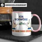 Angler Tasse mit Spruch Ich schwöre er war so groß | Lustige – Rosa [farbe:rosa]