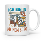 Handwerker Tasse Ich bin in meinem Büro lustig, Geschenk für – Weiß [farbe:weiß]