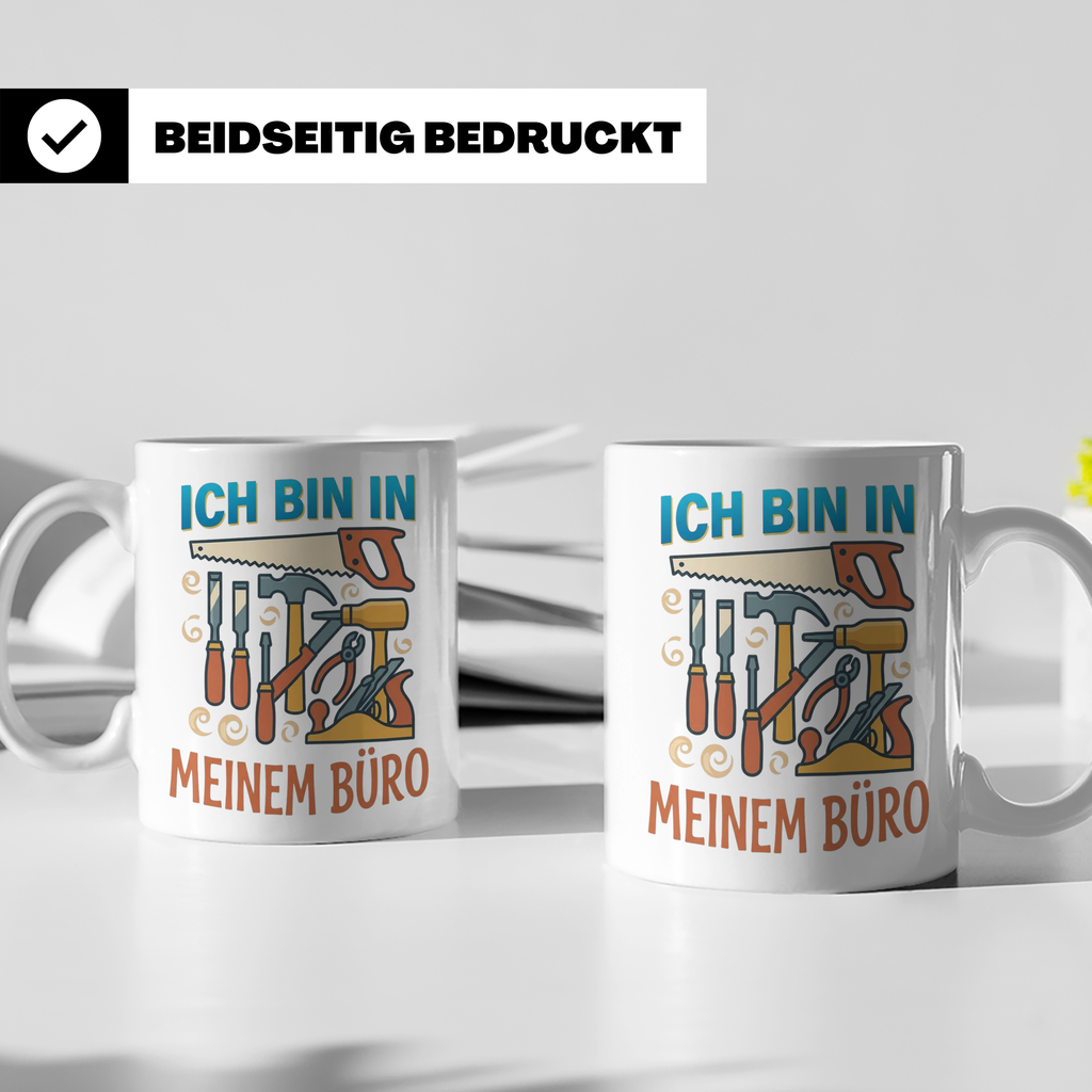 Handwerker Tasse Ich bin in meinem Büro lustig, Geschenk für – Weiß [farbe:weiß]