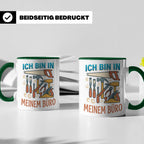 Handwerker Tasse Ich bin in meinem Büro lustig, Geschenk für – Grün [farbe:grün]